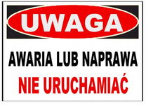 AWARIA lub naprawa nie uruchamiać - tablica 250x350 znak informacyjny BHP