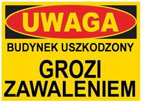 Budynek uszkodzony grozi zawaleniem - TABLICA 250X350 BTO-17 - ZNAK PCV