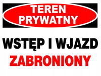 Teren prywatny wstęp i wjazd zabroniony - tablica płyta pcv 250x350