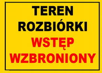 Teren rozbiórki wstęp wzbroniony  tablica 350x250 ostrzegawczy budowlany