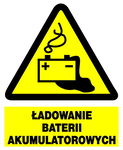 ŁADOWANIE BATERII AKUMULATOROWYCH - tablica 225X275 ostrzegawcza ZNAK płyta