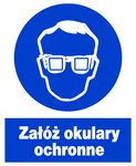 załóż okulary ochronne - ZNO-2 - ZNAK BHP nakazu - PŁYTA PCV