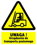 UWAGA urządzenie do transporty poziomego tablica 225X275  ostrzegawcza ZNAK