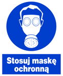 Stosuj maskę ochronną -  tablica 225X275 znak BHP nakazu płyta PCV sztywna