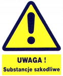 UWAGA ! Substancje szkodliwe - tablica 225X275 ostrzegawcza ZNAK płyta PCV