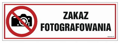 Zakaz fotografowania - tabliczka 300 X 100 płyta PCV sztywna + przylepce