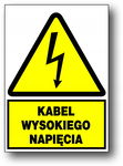 KABEL WYSOKIEGO NAPIĘCIA - tablica 148x210 znak ostrzegawczy elektryczny