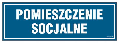 Pomieszczenie socjalne   tabliczka 300 X 100 płyta  PCV sztywna + przylepce