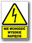 ZEO/A-9 znak 15X21 Nie wchodzić. Wysokie napięcie