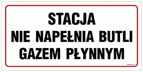 Stacja nie napełnia butli gazem płynnym 300X150 NAKLEJKA FOLIA SAMOPRZYLEPN