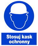 Stosuj kask ochronny -  tablica 225X275 znak BHP nakazu płyta PCV sztywna