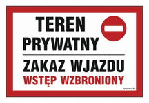 Teren prywatny zakaz wjazdu wstęp wzbroniony - 300X200 TABLICA PŁYTA PCV