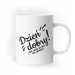 KUBEK dzień dobry śmieszny na prezent urodziny PR 446