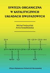 (pdf) Synteza organiczna w katalitycznych układach dwufazowych