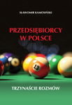 (pdf) Przedsiębiorcy w Polsce. Trzynaście rozmów