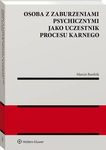 (pdf) Osoba z zaburzeniami psychicznymi jako uczestnik procesu karnego