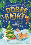 (epub, mobi) Dobre bajki o tym, jak piękne są święta