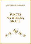 (epub, mobi, pdf) Sukces na wielką skalę