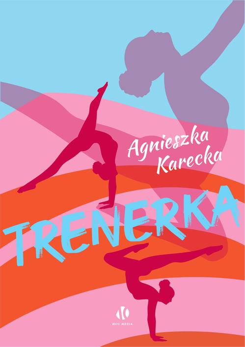 Ebook Trenerka - Agnieszka Karecka