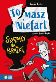 Ebook Tomasz Niefart. Skazany na - Kasia Keller