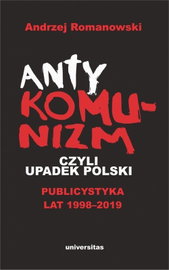 Ebook Antykomunizm, czyli - Andrzej Romanowski
