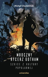 Ebook Mroczny Rycerz Gotham - Michał Chudoliński