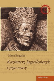 Ebook Kazimierz Jagiellończyk i - Maria Bogucka