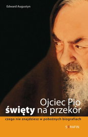 Ebook Ojciec Pio - święty na - Edward Augustyn