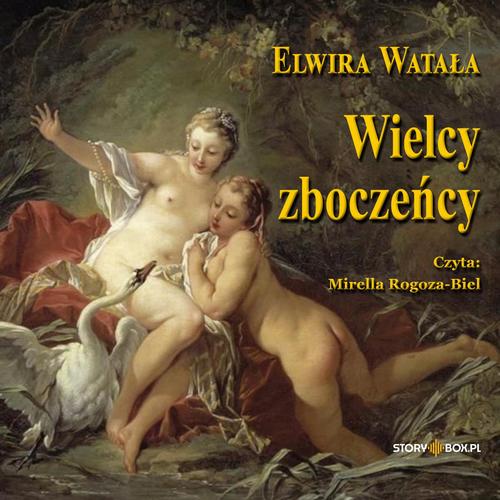 Audiobook mp3 Wielcy zboczeńcy - Elwira Watała