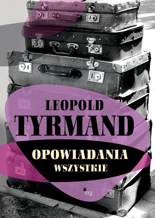 Ebook Opowiadania wszystkie - Leopold Tyrmand