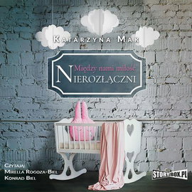 Audiobook mp3 Między nami miłość - Katarzyna Mak