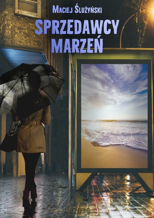 Ebook Sprzedawcy marzeń - Maciej Ślużyński