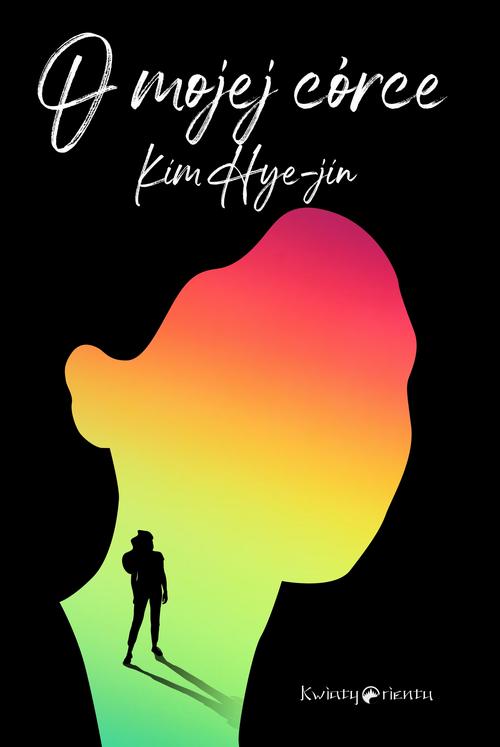 Ebook O mojej córce - Hyejin Kim