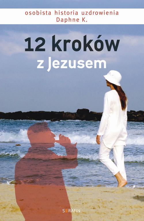 Ebook 12 kroków z Jezusem - Daphne K.