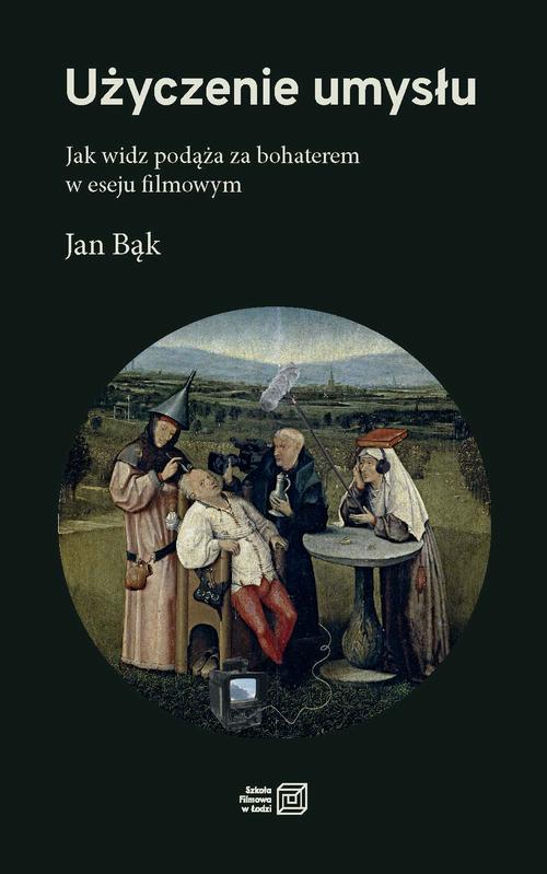 Ebook Użyczenie umysłu. Jak widz podąża - Jan Bąk