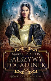 Ebook Fałszywy pocałunek - Mary E. Pearson