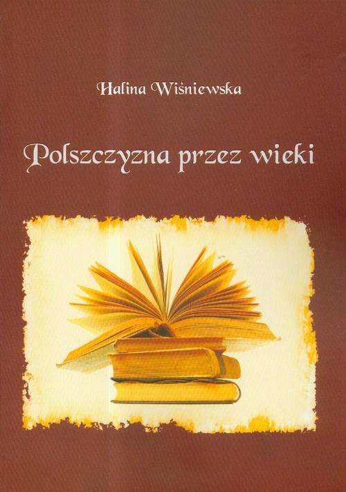 Ebook Polszczyzna przez wieki - Halina Wiśniewska