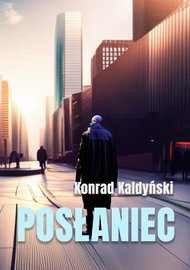 Ebook Posłaniec - Konrad Kaldyński