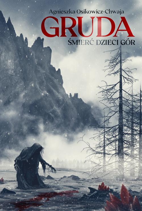 Ebook Gruda. Śmierć - Agnieszka Osikowicz-Chwaja