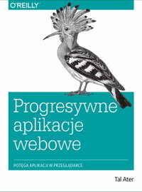 Ebook Progresywne aplikacje webowe - Tal Ater