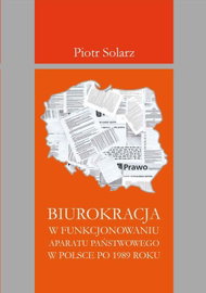 Ebook Biurokracja w funkcjonowaniu - Piotr Solarz