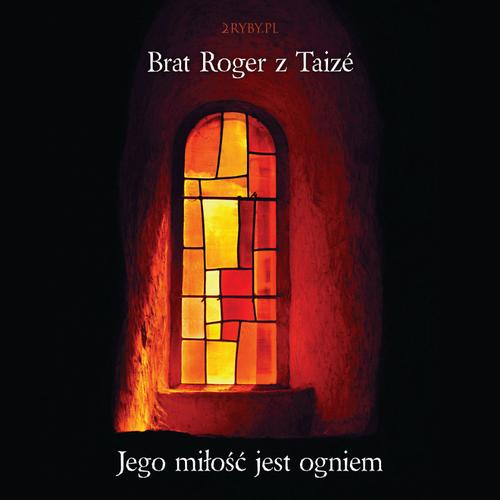 Audiobook mp3 Jego miłość jest - Roger Schutz