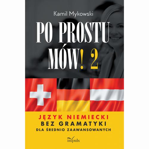 Ebook Po prostu mów! część 2 - Kamil Mykowski