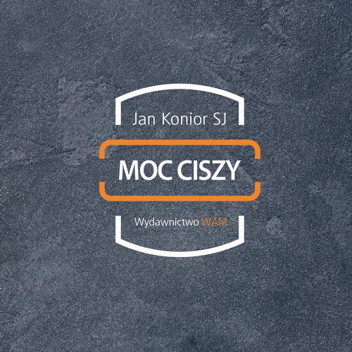 Audiobook mp3 Moc ciszy - Jan Konior