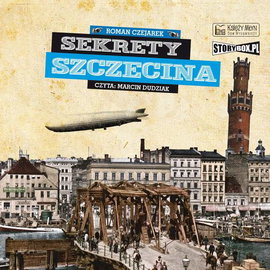 Audiobook mp3 Sekrety Szczecina - Roman Czejarek