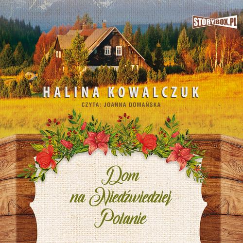 Audiobook mp3 Dom na Niedźwiedz - Halina Kowalczuk