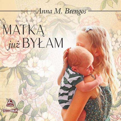 Audiobook mp3 Matką już byłam - Anna M. Brengos