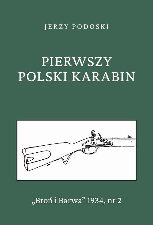 Ebook Pierwszy polski karabin - Jerzy Podoski