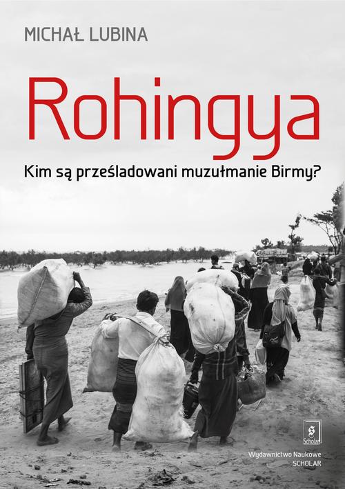 Ebook Rohingya. - Michał Lubina