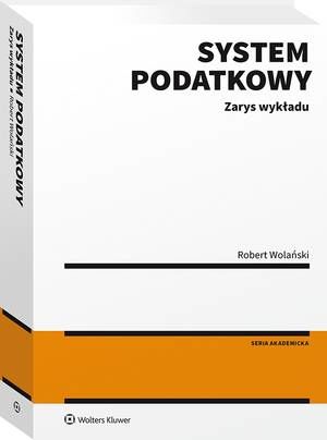 Ebook System podatkowy. Zarys - Robert Wolański